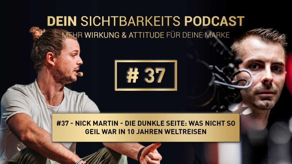 Nick Martin - Die dunkle Seite: Was nicht so geil war in 10 Jahren Weltreisen